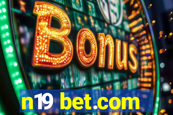 n19 bet.com